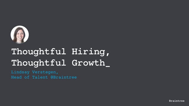 Thoughtful Hiring, Thoughtful Growth 