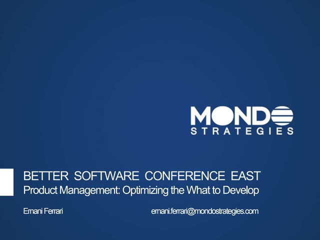 Product Management: Optimizing the What to Develop