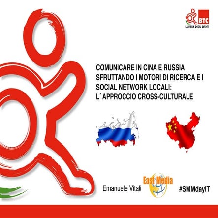 BTC 2014. Comunicare in Cina e Russia sfruttando i motori di ricerca e i soci...