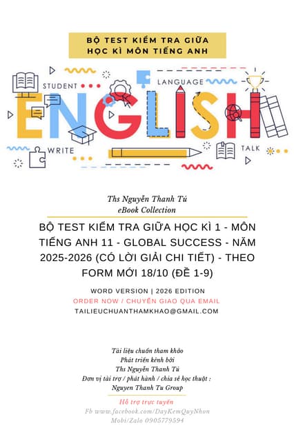 BỘ TEST KIỂM TRA GIỮA HỌC KÌ 1 - MÔN TIẾNG ANH 11 - GLOBAL SUCCESS - NĂM 2025-2026 (CÓ LỜI GIẢI CHI TIẾT) - THEO FORM MỚI 18-10 (ĐỀ 1-9).pdf