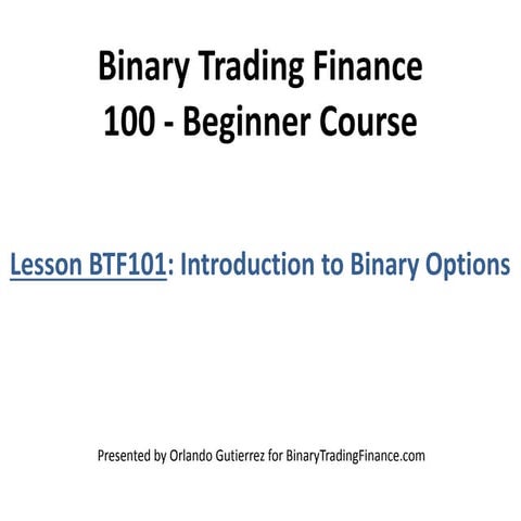Lesson BTF101. Introduction to Binary Options Trading 