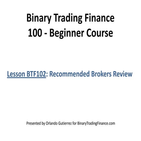 Lesson BTF102. Recommended Brokers 