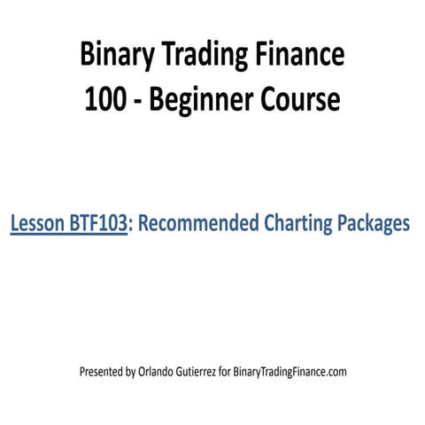 Lesson BTF103. Recommended Charting Programs 