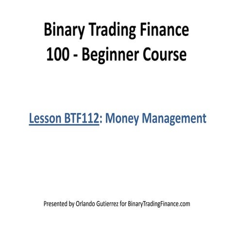 Lesson BTF112. Money Management for Binary Trading