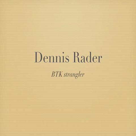 BTK Dennis Rader