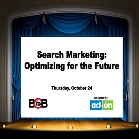 Search Marketing: Optimizing for the Future