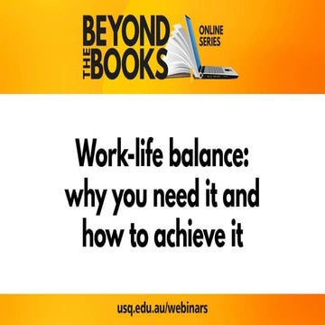 Beyond the Books: Work-life balance: why you need it and how to achieve it