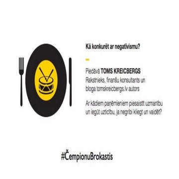Čempionu Brokastis #27 / Toms Kreicbergs / Kā konkurēt ar negatīvismu?