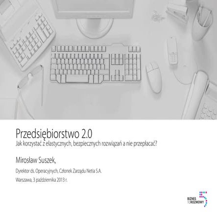 Przedsiębiorstwo 2.0 Jak korzystać z elastycznych, bezpiecznych rozwiązań a n...