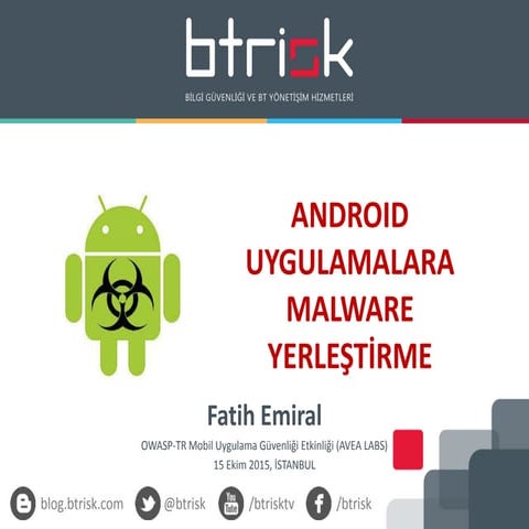 BTRisk Android Uygulamalara Malware Yerleştirme Sunumu