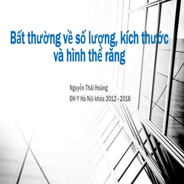 Bất thường về số lượng, kích thước và hình thể răng