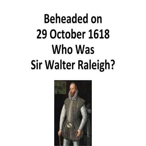 Who Was Sir Walter Raleigh? | PPTX