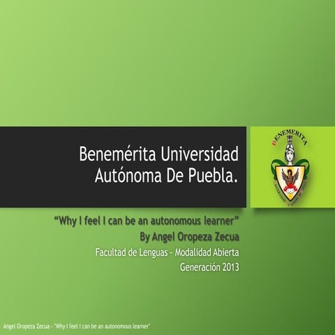 Buap why i feel i can be an autonomous learner