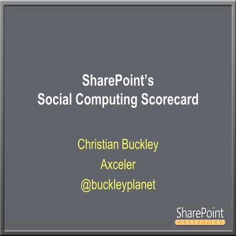 SharePoint's Social Computing Scorecard - DevConnections Orlando 2011