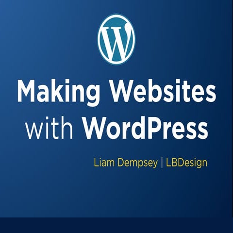 Making Websites with WordPress