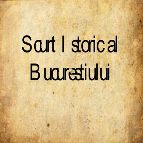 Istoria Bucurestiului - Atestari Documentare