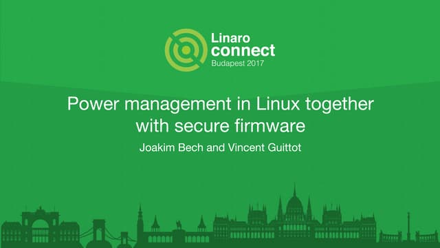 BUD17-510: Power management in Linux together with secure firmware