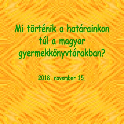 Gyermekkonyvtarak a határon túl