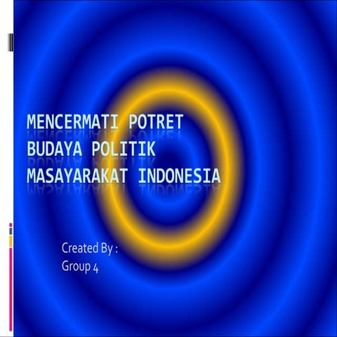 Mencermati budaya politik indonesia