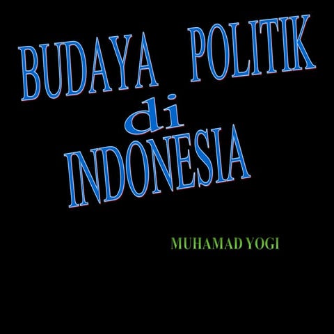 Budaya Politik Indonesia