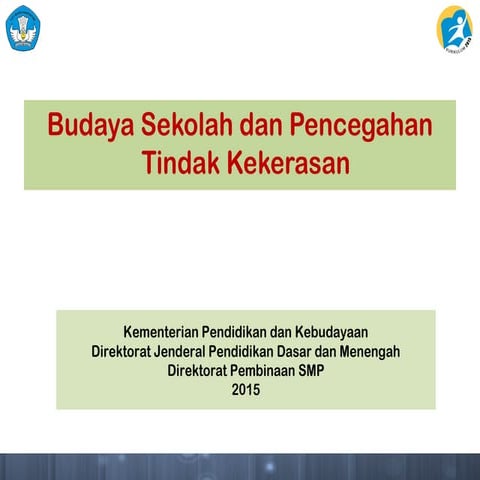 Budaya Sekolah dan Pencegahan Tindak Kekerasan