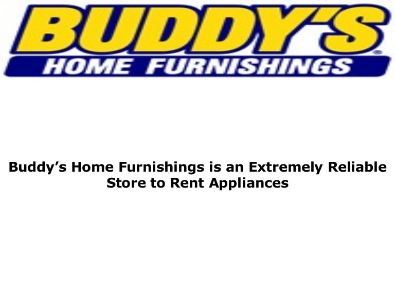 Buddy’s Home Furnishings is the Most Respected Furniture Store