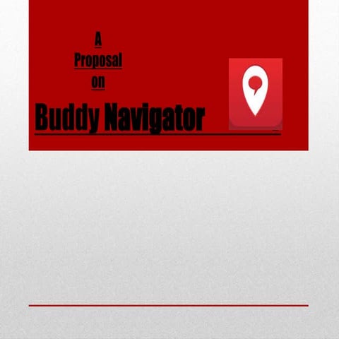 Buddy navigator