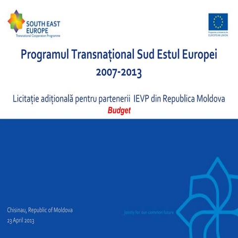South-East Europe (Licitație adițională pentru partenerii IEVP din Republica ...