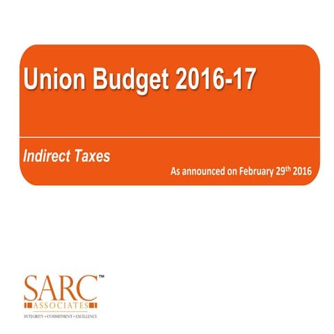 Union Budget 2016-17 - Indirect Taxes