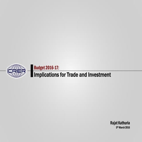 Budget 2016-17: Implications for Trade and Investment