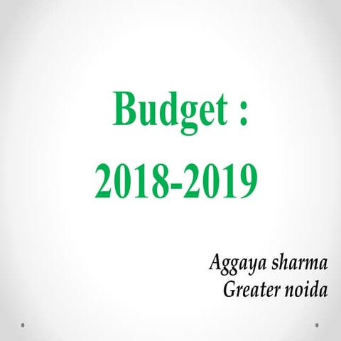 Budget 2018   aggaya sharma