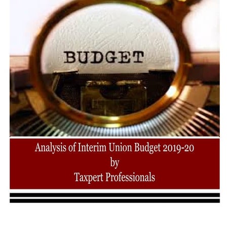 Budget 2019  An Analysis by Taxpert Professionals