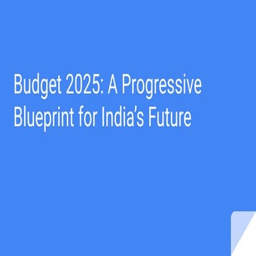 Union Budget 2025 - A Progressive Step for India’s Future. | PDF
