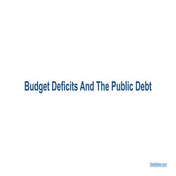 Budget Deficits And The Public Debt.pptx