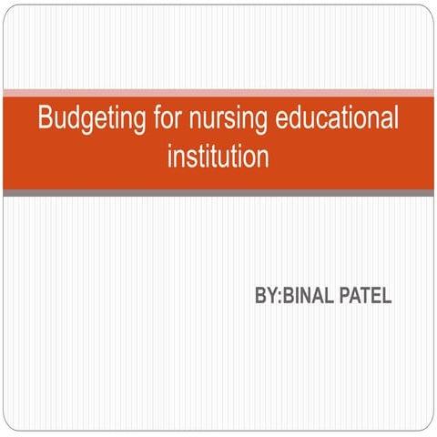 Budgeting for nursing education and institution