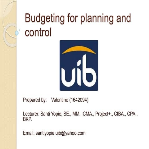 Budgeting for planning and control