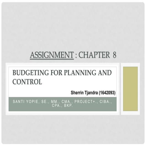 Budgeting for Planning and Control - 4AKMA
