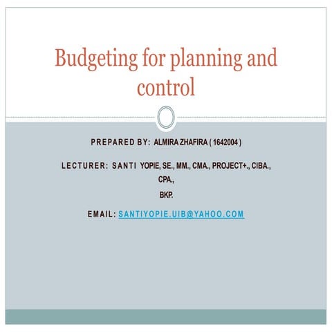 Budgeting for planning and  control almira zhafira