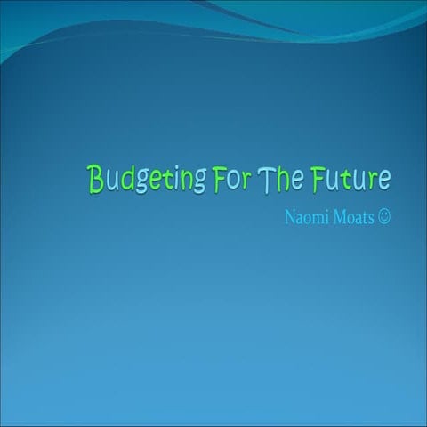 Budgeting for the future :)