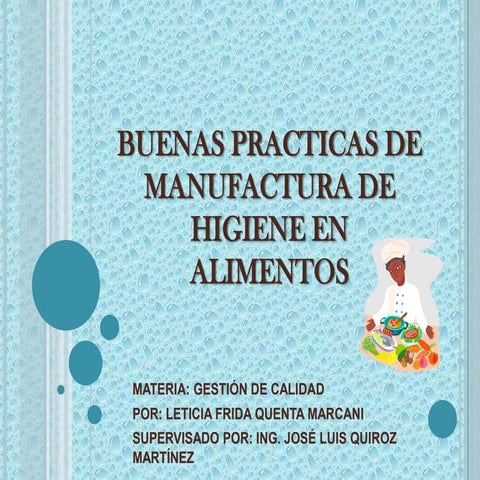 Buenas practicas de manufactura de higiene en alimentos