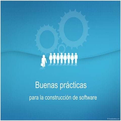 Buenas prácticas para la construcción de software