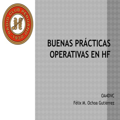 BUENAS PRÁCTICAS OPERATIVAS EN HF BUENAS PRÁCTICAS OPERATIVAS EN HF