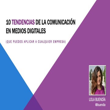 10 tendencias de la comunicación en medios digitales