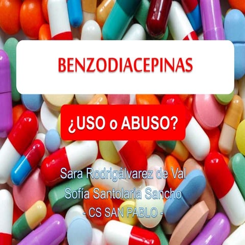 (11-01-2017)BENZODIACEPINAS. USO O ABUSO (PPT)