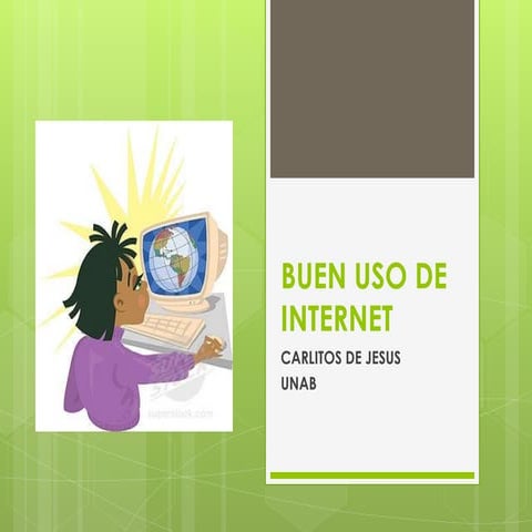 BUEN USO DEL INTERNET