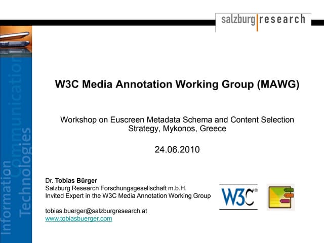 Buerger - W3C Media Annotation Working Group @EUscreen Mykonos