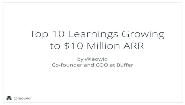 Buffer's Top 10 Learnings Growing to $10 Million ARR