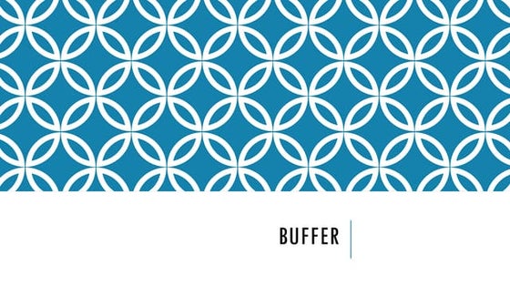 Buffer and Buffer capacity