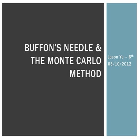 Buffon Needle and the Monte Carlo Method