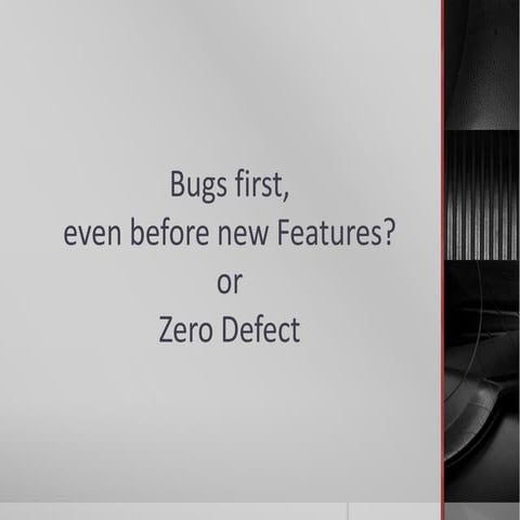 Bug first   Zero Defect